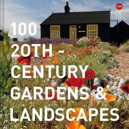 100 20th Century Gardens & Landscapes
