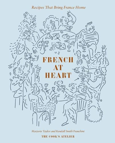 French at Heart by Marjorie Taylor and Kendall Smith Franchini