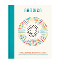 Arabica: Small Plates Big Connections