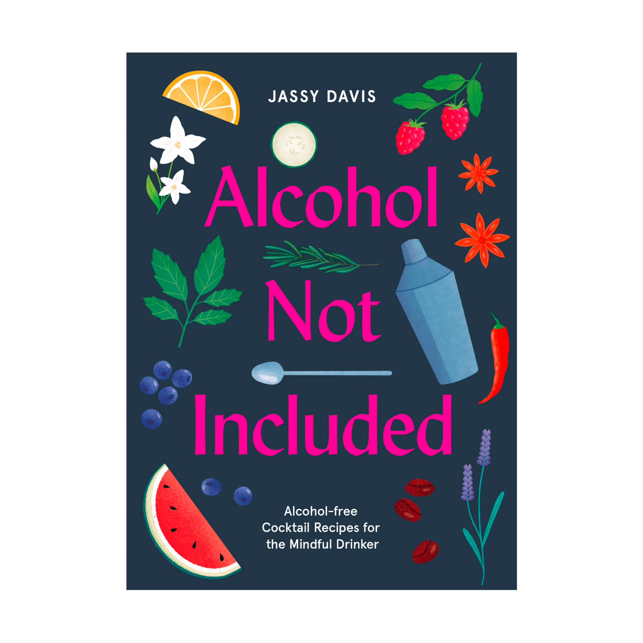 Alcohol Not Included by Jassy Davis