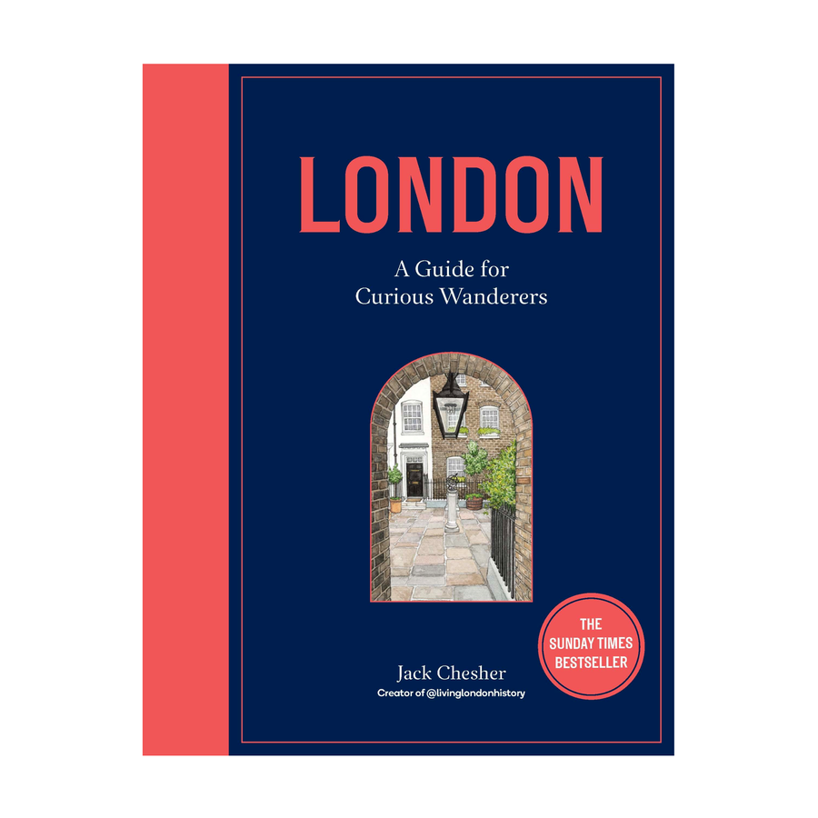 London: A Guide for Curious Wanderers
