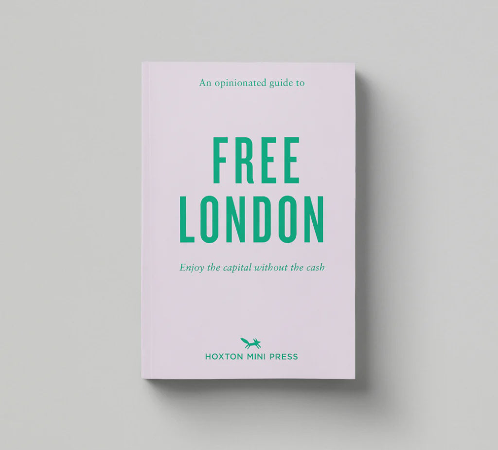 An Opinionated Guide to: Free London