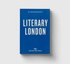 An Opinionated Guide to: Literary London