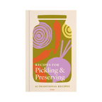 Recipes for Pickling & Preserving