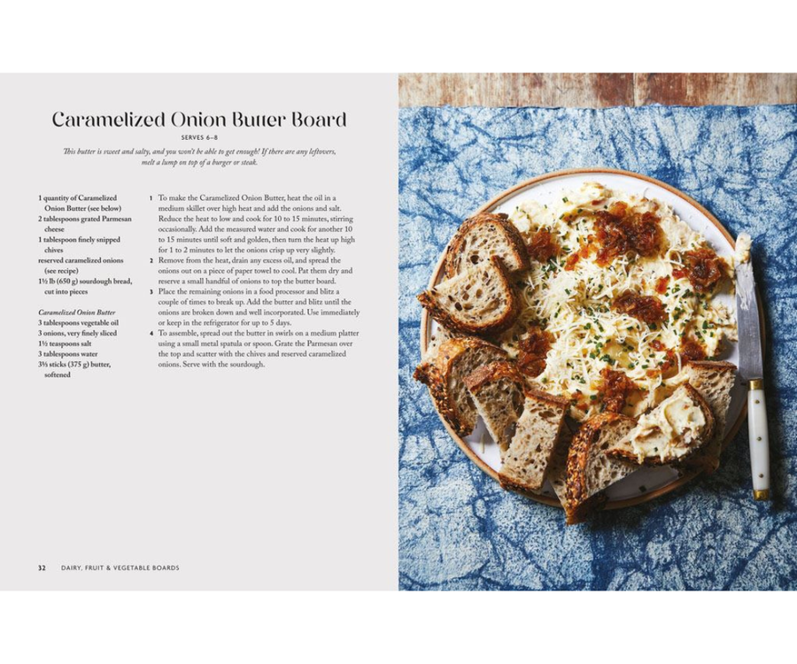 The Grazing Table: How to create beautiful butter boards, food platters & more