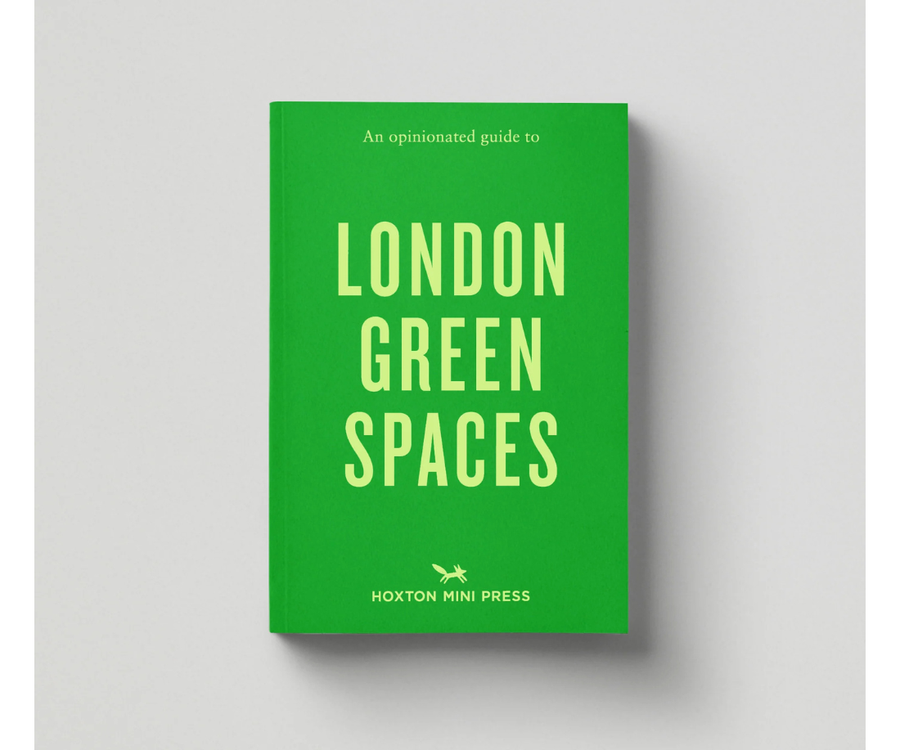 An Opinionated Guide to: London Green Spaces