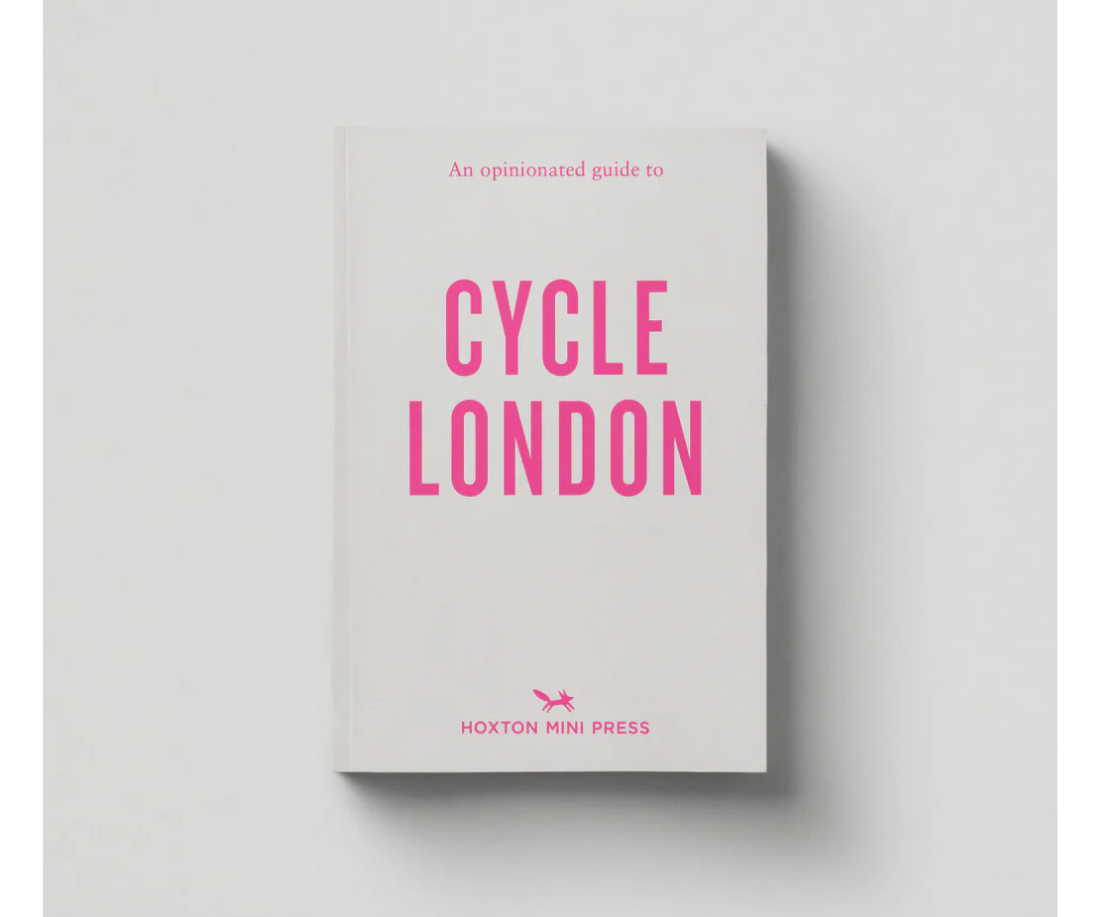An Opinionated Guide to: Cycle London