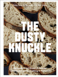 The Dusty Knuckle: Seriously Good Bread