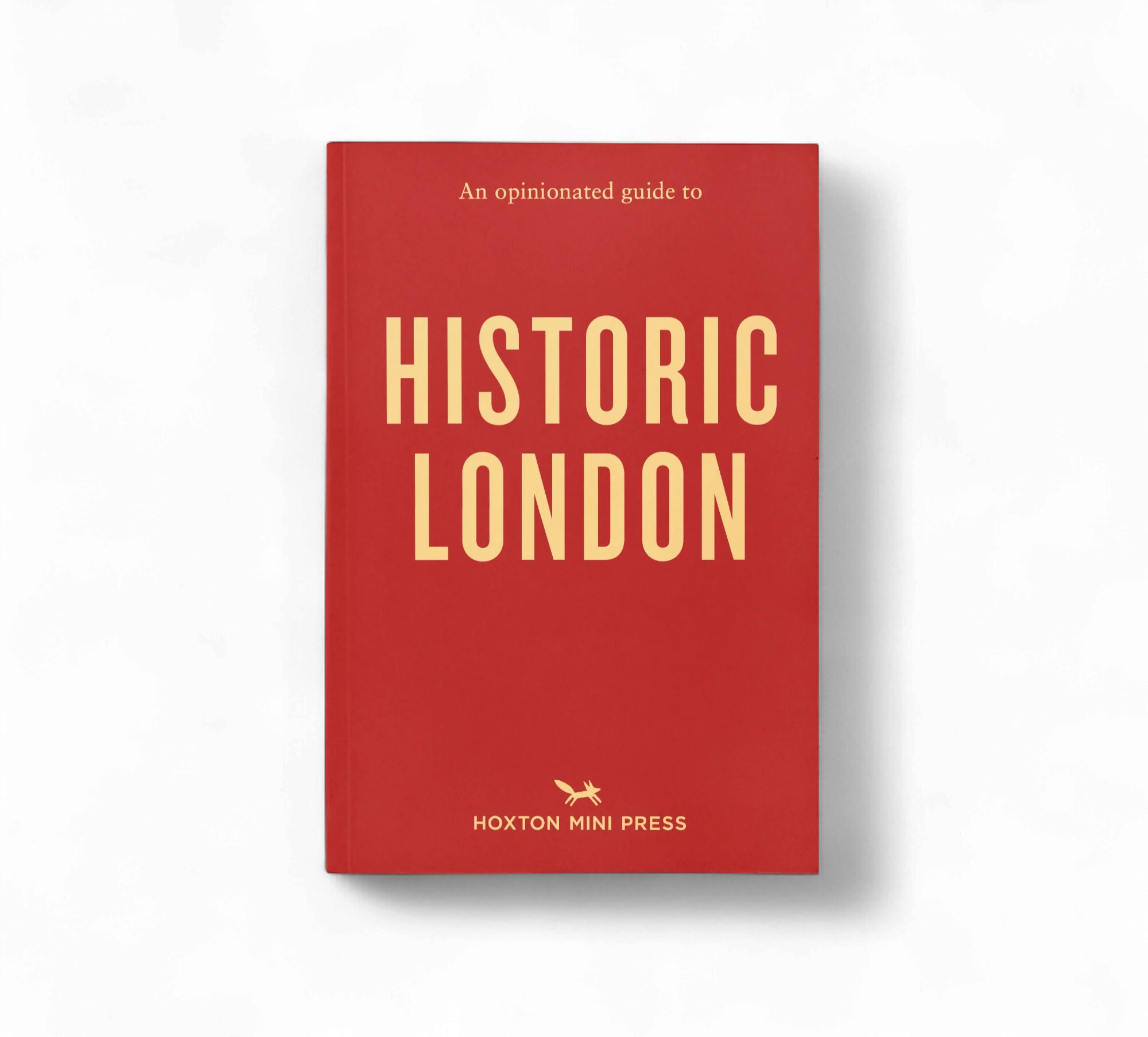 An Opinionated Guide to: Historic London